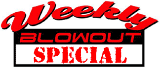 weekly-blowout-special